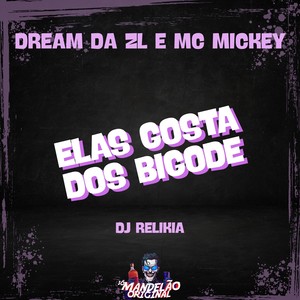 Elas Gosta dos Bigode (Explicit)