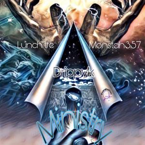 Ministry (feat. lunch Tre & MONSTAH357) (Explicit)