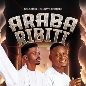 ARABARIBITI (feat. OLUSAYO ORODELE)