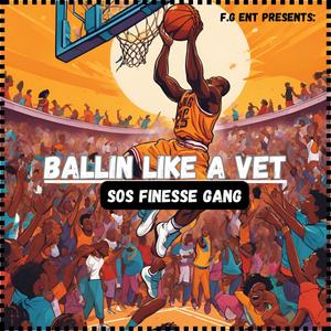 Ballin Like A Vet (Explicit)