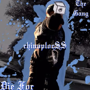 Die For The Gang (Explicit)