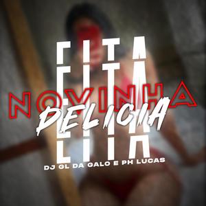 Eita Novinha Delicia (feat. DJ GL DA GALO)