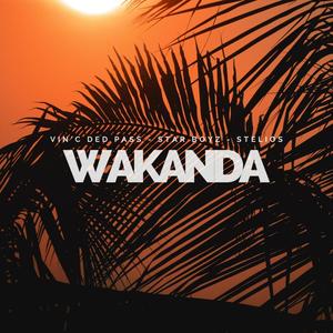 Wakanda (feat. Star Boyz & Stelios)