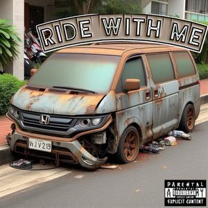 Ride WIth Me (feat. EPZ) [Explicit]