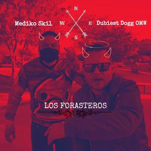 Los forasteros (feat. Mediko Skil) [Explicit]