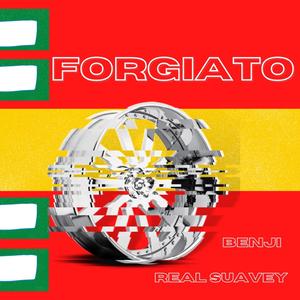 FORGIATO (feat. Real Suavey) (Explicit)