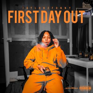 First Day Out (Explicit)