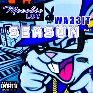 Wa33it Season (Explicit)