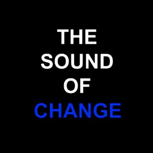 The Sound Of Change (Explicit)