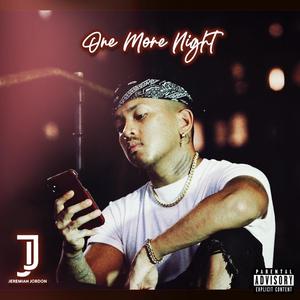 One More Night (Explicit)