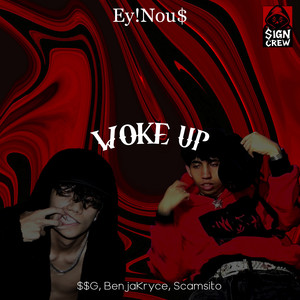 Woke Up (Ey!Nou$ Version|Explicit)