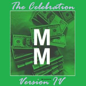 "The Celebration" The Mangune Version IV (Explicit)