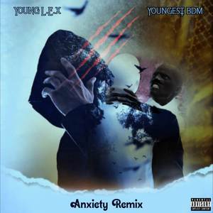Anxiety (Remix|Explicit)