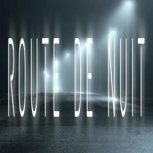 Route de nuit (Explicit)