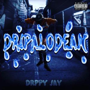 Dripalodean (Explicit)