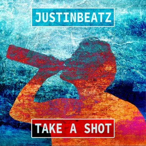 Take a Shot (Explicit)