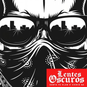 Lentes Oscuros (Explicit)