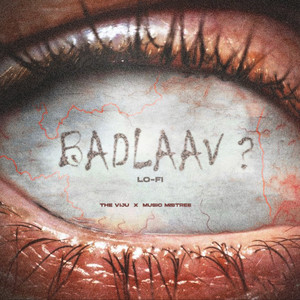 Badlaav ? (Lo-Fi)