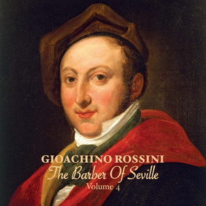 Rossini: The Barber Of Seville (Volume 4)