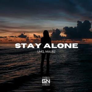 Stay Alone (feat. Maurz)