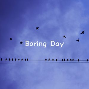 情叔 - Boring Day (男声版)
