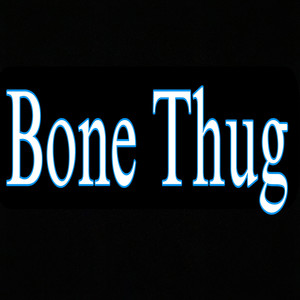 Bone Thug (Explicit)