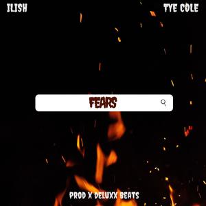 Fears (feat. Tye Cole)