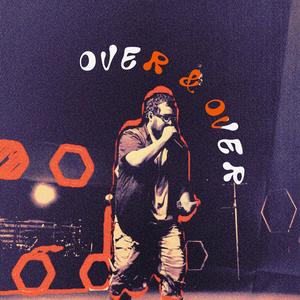 Over & Over