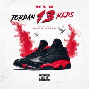 Jordan 13 Reds (Explicit)