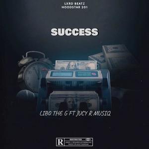 Success (feat. Jucy R Musiq) [Explicit]