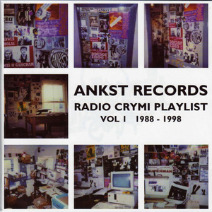 Ankst Records: Radio Crymi Playlist Vol. 1 1988-1998
