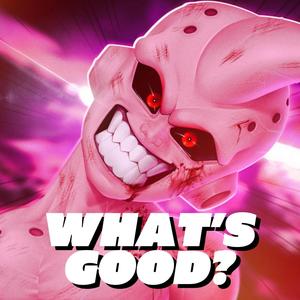 What's Good (Buu) (Explicit)