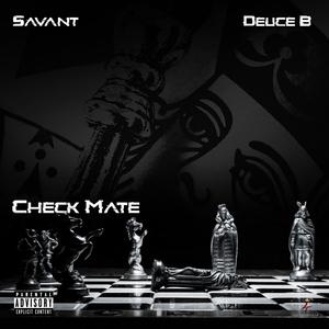 Check Mate (feat. Deuce B) [Explicit]