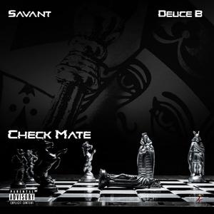 Check Mate(feat. Deuce B) (Explicit)