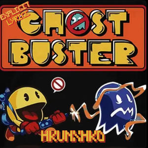 Ghost Buster (Explicit)