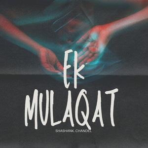 Ek Mulaqat (Studio Version)