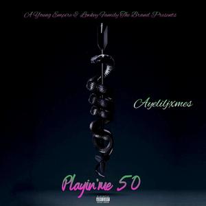 Playin' me 50 (Explicit)