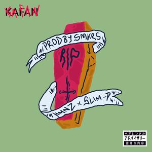 Kafan (Explicit)