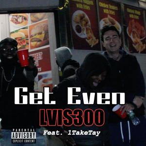 Get Even (Explicit)