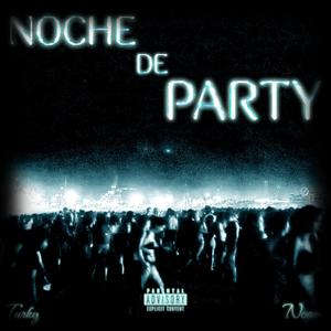 NOCHE DE PARTY (feat. Noam Jm) (Explicit)