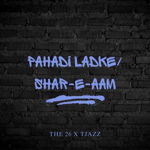 Pahadi Ladke (Explicit)