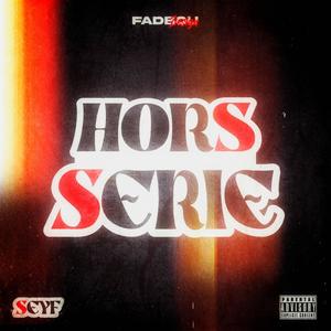 HORS SÉRIE 1 (Explicit)