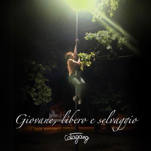 Giovane, Libero e Selvaggio (feat. tomat) [Explicit]