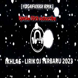 Ikhlas - lirik dj (ins)