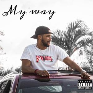 My Way (feat. New Waves) (Explicit)