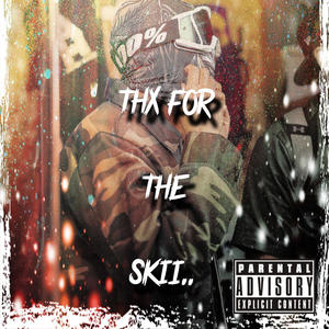 THX FOR THE SKii.. (Explicit)