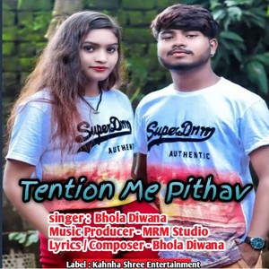 Tention Me Pithav