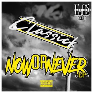 Now or never EP (Explicit)