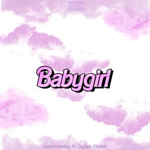 Baby Girl (feat. Dylan Dixon) (Explicit)