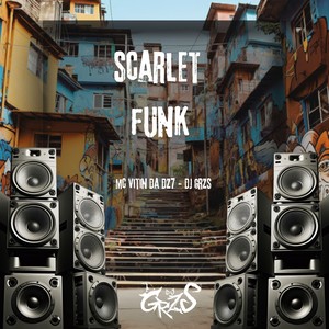 DJ GRZS - Scarlet Funk (Speed Up|Explicit)